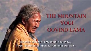 THE Mountain YOGI | Pooye Lama Gomchen Milarepa   | Documentry on Gobind lama